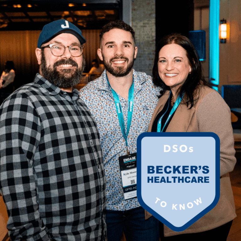 GPS Dental Named to Becker’s Healthcare “52 DSOs to Know in 2026”